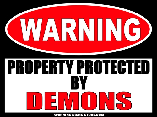 Warning! Property Protected by Demons ~ vinyl warning sticker WS393