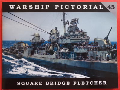Warship Pictorial 45, SQUARE BRIDGE FLETCHER