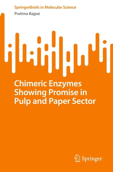 Pratima Bajpai | Chimeric Enzymes Showing Promise in Pulp And Paper Sector-image