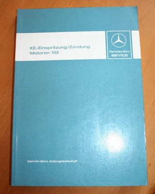 Mercedes Werkstatthandbuch KE-Einspritzung-Zündung Motoren M 102 - W 201 - W 124 - Bild 1 von 4