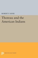 Thoreau And The American Indians Robert F. Sayre