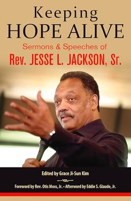 Keeping Hope Alive: Sermons and Spe..., Jackson  Sr., J