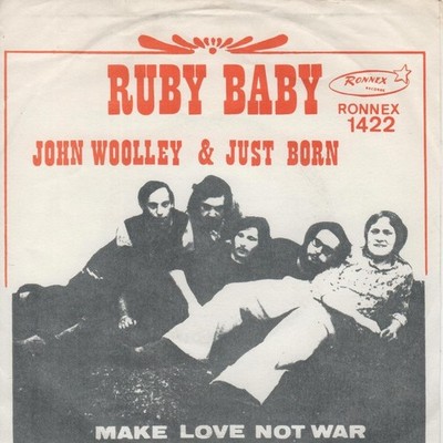 JOHN WOOLLEY & JUST BORN Ruby Baby 1970 or. BELGIUM single EX grade vinyl!