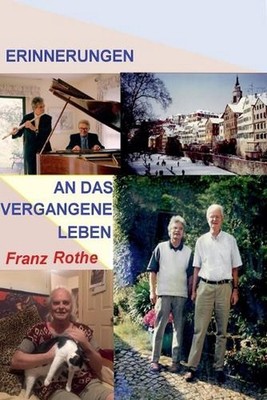 Erinnerungen an das vergangene Leben by Franz Rothe (German) Paperback Book
