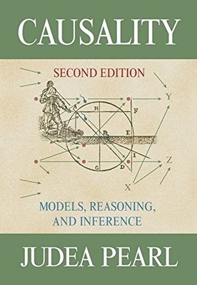 CAUSALITY: MODELS, REASONING AND INFERENCE By Judea Pearl - Hardcover **Mint**