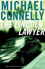 The Lincoln Lawyer: A Novel (Mickey Haller) - Hardcover - VERY GOOD