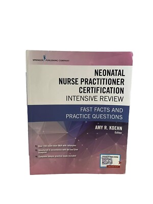 Neonatal Nurse Practitioner Certification Intensive Review by Amy Koehn 2019