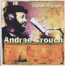 Legends Of Gospel by Andra&eacute; Crouch (CD, Feb-2002, Compendia Music Group)