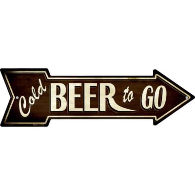 Cold Beer To Go Novelty Metal Arrow Sign  Directional 17'' x 5'' Wall Decor