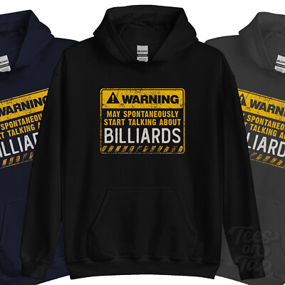 WARNUNG KANN SPONTAN ANFANGEN ÜBER BILLARD HOODIE ZU SPRECHEN