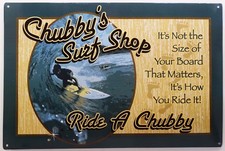 Chubby's Surf Shop Ride a Chubby Surfing Ocean Metal Sign