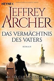 Das Vermächtnis des Vaters: Die Clifton Saga 2 - Roman v... | Buch | Zustand gut