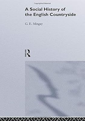 A Social History of the English Countryside, Mingay, G. E., Used; Very Good Book