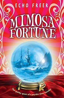 Mimosa Fortune von Freer, Echo | Buch | Zustand gut