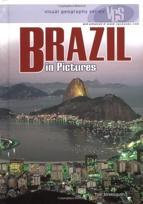 BRAZIL IN PICTURES (VISUAL GEOGRAPHY (TWENTY-FIRST By Thomas Streissguth *VG+*