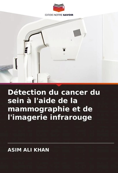 Asim Ali Khan | DéTection Du Cancer Du Sein à L'aide De La Mammographie Et De...-image