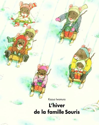 l'hiver de la famille souris by IWAMURA, Kasuo, Good Book