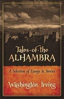 Tales Of The Alhambra | A Selection Of Essays And Stories | Washington Irving