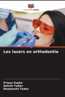 Priyaa Gupta (U. A.) | Les Lasers En Orthodontie | Taschenbuch | FranzöSisch