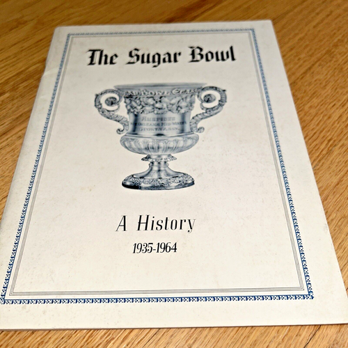 THE SUGAR BOWL - A HISTORY 1935-1964