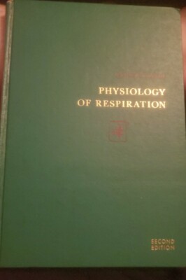 Physiology of Respiration Second Edition by: Julius H. Comroe (store#5511)