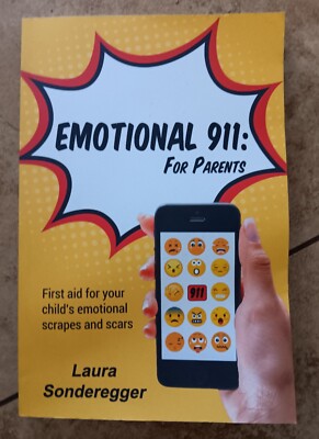 Emotional 911: For Parents: First Aid for Your Childs Emotional Scr - VERY GOOD