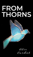 Alie Cardet | From Thorns | Buch | Englisch (2022) | Gebunden | FriesenPress