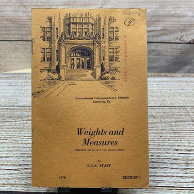 International Correspondence Schools Weights and Measures Book 1945 Edition