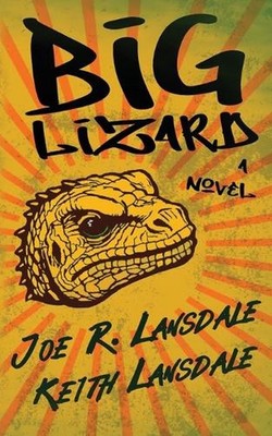 Big Lizard by Joe R. Lansdale Paperback Book