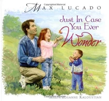 Just in Case You Ever Wonder, Revised Edition