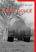 Mord GüLle Rolf Zeiler Taschenbuch 292 S. Deutsch 2017 Books on Demand Gmbh