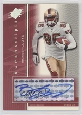 2004 SPx Super Scripts Brandon Lloyd #SS-BL Auto 19lz