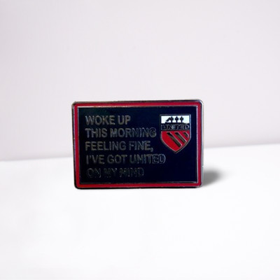 Manchester United ''Woke Up This Morning Feeling Fine'' Black Badge