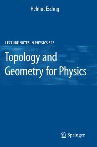 Topology and Geometry for Physics, Paperback by Eschrig, Helmut, Like New Use... - Helmut Eschrig