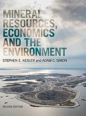Mineral Resources, Economics and the Environment Kesler Simon Hardback 2e
