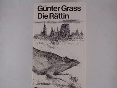 Die Rättin. Günter Grass GRASS, GÜNTER.: 1533860