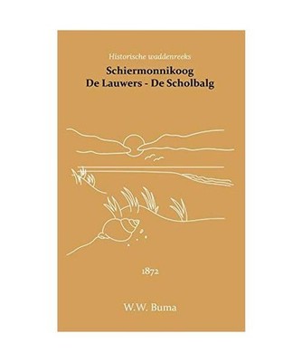 Schiermonnikoog - De Lauwers - De Scholbalg, Buma, W.W.