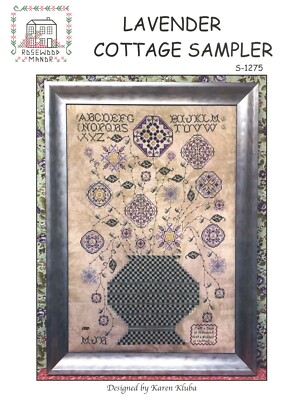 Rosewood Manor Designs / Karen Kluba ~ S-1275 Lavender Cottage Sampler