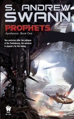 Prophets: Apotheosis: Book One Swann, S. Andrew mass_market Used - Very Good