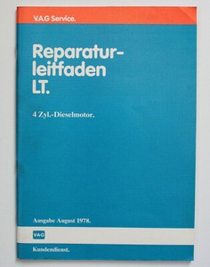 Reperaturleitfaden LT 4 Zyl.-Dieselmotor August 1978, VW