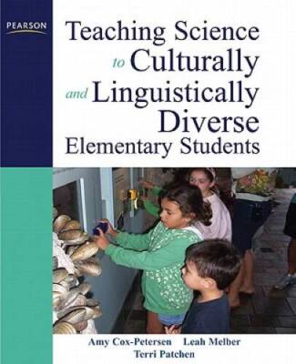 Teaching Science to Culturally and Linguistically Diverse Element - VERY GOOD