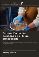 Akhlaq Ahmad | EstimacióN De Las PéRdidas En El Trigo Almacenado | Taschenbuch