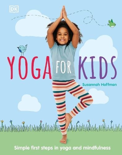 Yoga for Kids, Susannah Hoffman,Pat, New, Hardback