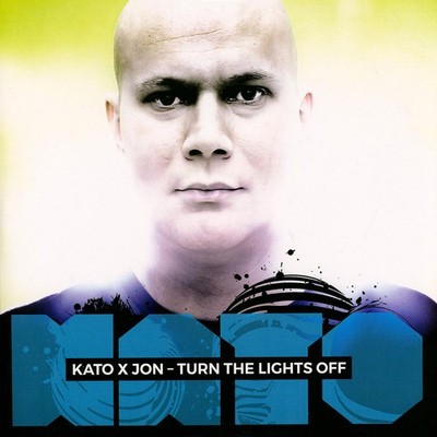 Kato X Jon - Turn The Lights Off Black Vinyl Edition (2010 - EU - Reissue)