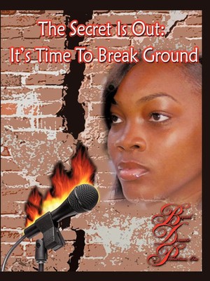 The Secret Is Out It's Time To Break Ground Lakisha Sanders Taschenbuch Englisch