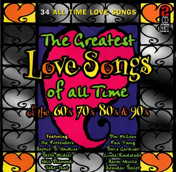 Various - The Greatest Love Songs Of All Time Of The 60's 70's 80's & 90's (2xCD