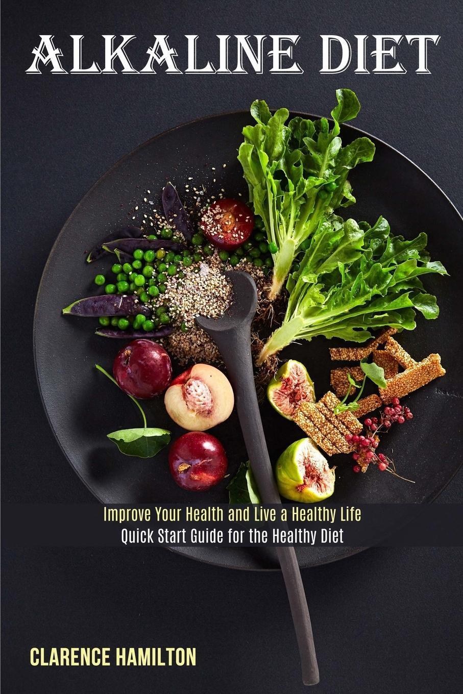Thumbnail - Clarence Hamilton | Alkaline Diet | Taschenbuch | Englisch (2020) |