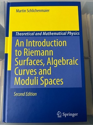RIEMANN SURFACES, ALGEBRAIC CURVES AND MODULI SPACES - SCHLICHENMAIER - NEW HB