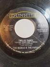 The Mamas & The Papas -"Twelve Thirty/Straight Shooter  45 RPM GOOD+ F33
