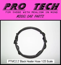 PTMC 2 1:25 Scale Black Heater Hose Search LBR Model Parts PRO TECH